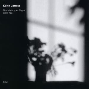 The Melody At Night, With You - Keith Jarrett