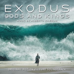 Exodus: Gods & Kings - Alberto Iglesias