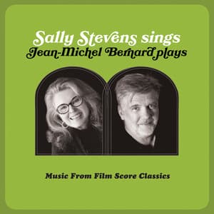 Sally Stevens Sings – Jean-Michel Bernard Plays - Sally Stevens