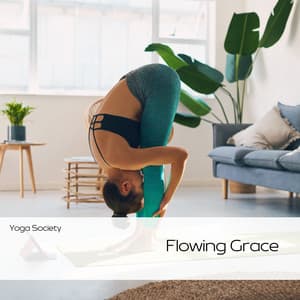 Flowing Grace: Yoga for Fluid Movement - Yoga Society