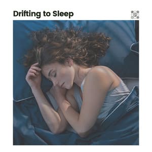 Drifting to Sleep - Restful Sleep Music Collection