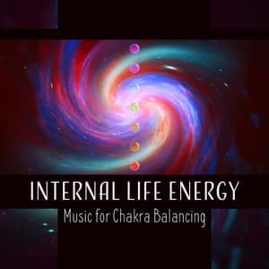 Internal Life Energy – Music for Chakra Balancing - Reiki Music Zone