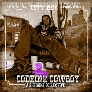 Codeine Cowboy - 2 Chainz