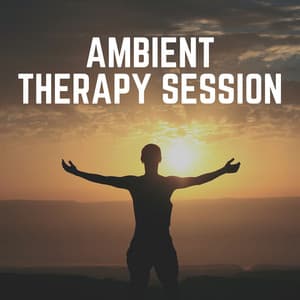 Ambient Therapy Session - Ruhige Musik