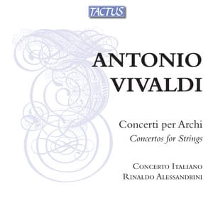 Vivaldi: Concertos for Strings - Antonio Vivaldi