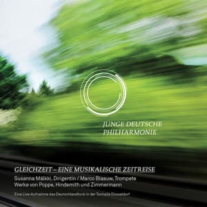Gleichzeit - Eine Musikalische Zeitreise - Junge Deutsche Philharmonie
