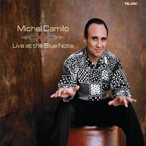 Live At The Blue Note - Michel Camilo
