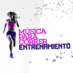 Música para Correr Entrenamiento - Música para Correr