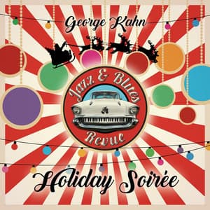 Holiday Soirée - George Kahn