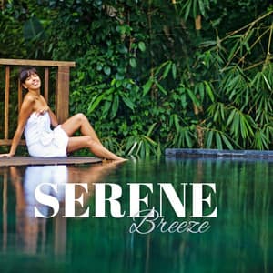 Serene Breeze: Relaxing Spa Tunes - Spa & Relaxation