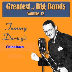 Chinatown - Tommy Dorsey