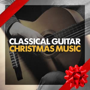 Classical Guitar Christmas Music - Guitarra Clásica Española