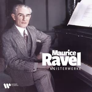 Maurice Ravel: Meisterwerke - Maurice Ravel