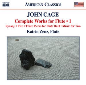 Cage: Complete Works for Flute, Vol. 1 - John Cage