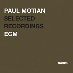 Selected Recordings - Paul Motian