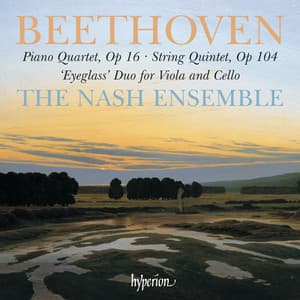 Beethoven: Piano Quartet, Op. 16; String Quintet, Op. 104 etc. - Ludwig van Beethoven