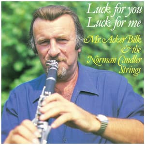 Luck for You, Luck for Me - Acker Bilk
