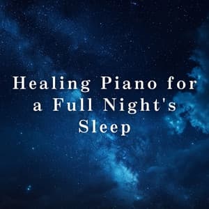 Healing Piano for a Full Night's Sleep - Relax α Wave