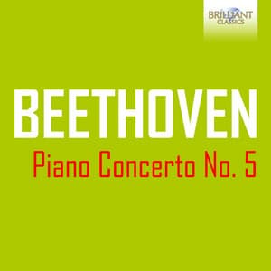 Beethoven: Piano Concerto No. 5 - Ludwig van Beethoven