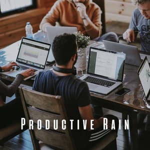 Productive Rain: Theta Waves with Binaural Work Melodies - Danny Rainsounds