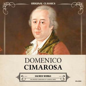 Original Classics, Vol. 502: Domenico Cimarosa, Sacred Works - Domenico Cimarosa