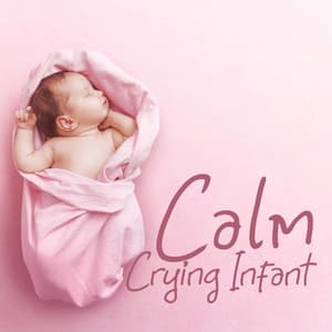 Calm Crying Infant - Chuck Jokye