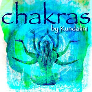 Chakras – Inspirational Relaxing Music for Chakra Balancing & Healing, Kundalini Yoga Meditation - Kundalini