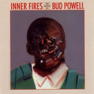 Inner Fires - Bud Powell