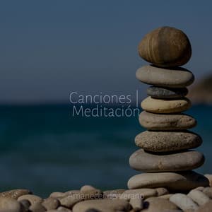 Canciones | Meditación - Musica para Meditar