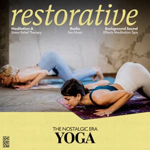 Restorative Yoga - Background Sound Effects Meditation Spa