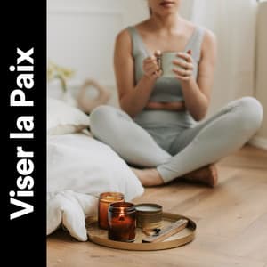 Viser La Paix - Zen Musique Détente