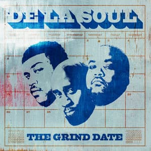 The Grind Date - De La Soul