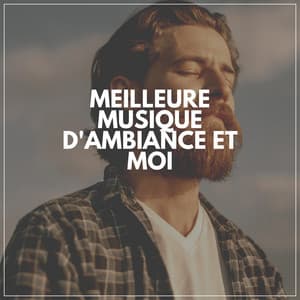 Meilleure Musique D'ambiance Et Moi - Sophrologie