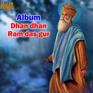 Dhan Dhan Ram Das Gur - Jagdip Singh