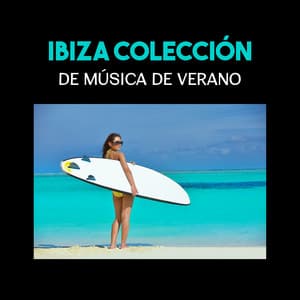 Ibiza Colección de Música de Verano - Chill Every Night Club
