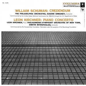 Schuman: Credendum - Kirchner: Piano Concerto No. 1 - Eugene Ormandy