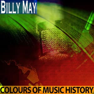 Colours of Music History - Billy May