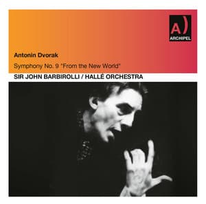 Dvořák: Symphony No. 9 in E Minor, Op. 95 "From the New World" - Antonín Dvořák