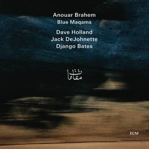 Blue Maqams - Anouar Brahem