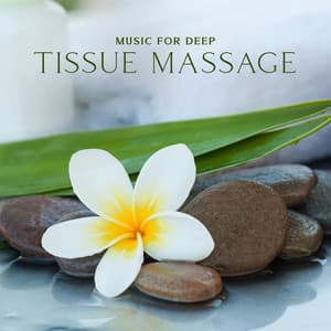 Music for Deep Tissue Massage: Spa Relaxation Sounds, Healing through Touch, Sensual Aromatherapy - Relaxing Spa Music Zone
