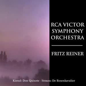 Kienzl: Don Quixote - Strauss: Der Rosenkavalier - Richard Strauss