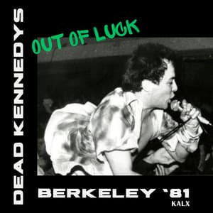 Out Of Luck - Dead Kennedys
