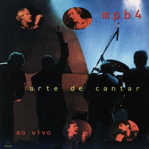 Arte de Cantar - Ao Vivo - MPB4