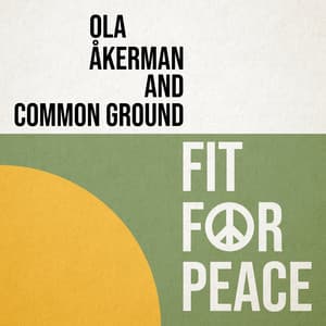 Fit for Peace - Ola Åkerman