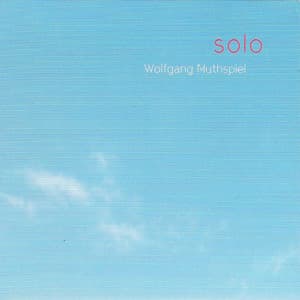Solo - Wolfgang Muthspiel