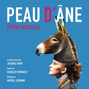 Peau d'âne - Féerie Musicale - Michel Legrand