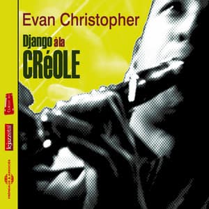 Django à la créole - Evan Christopher