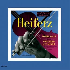 Chausson: Poème, Op. 25 - Conus: Violin Concerto in E Minor - Jascha Heifetz