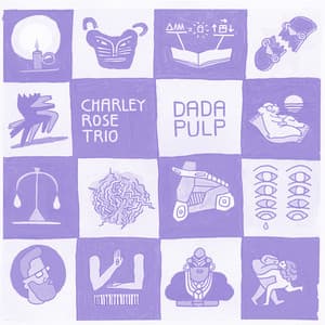 Dada Cuts - Charley Rose