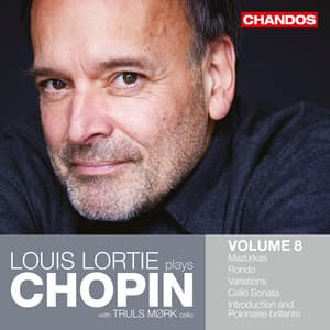 Louis Lortie Plays Chopin, Vol. 8 - Frédéric Chopin